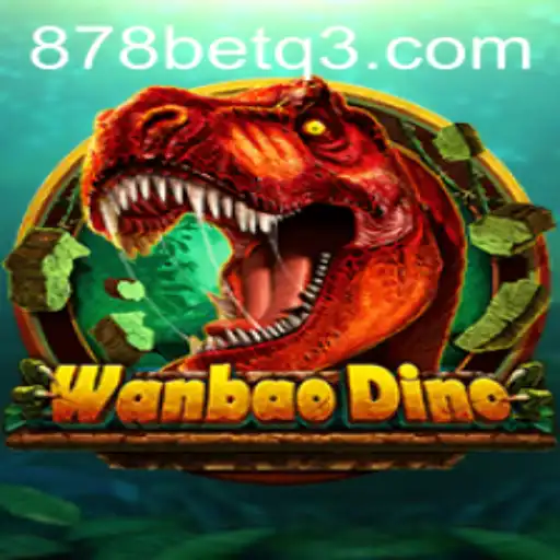 Descubra o Fascinante Mundo de WanBaoDino na 878bet.com
